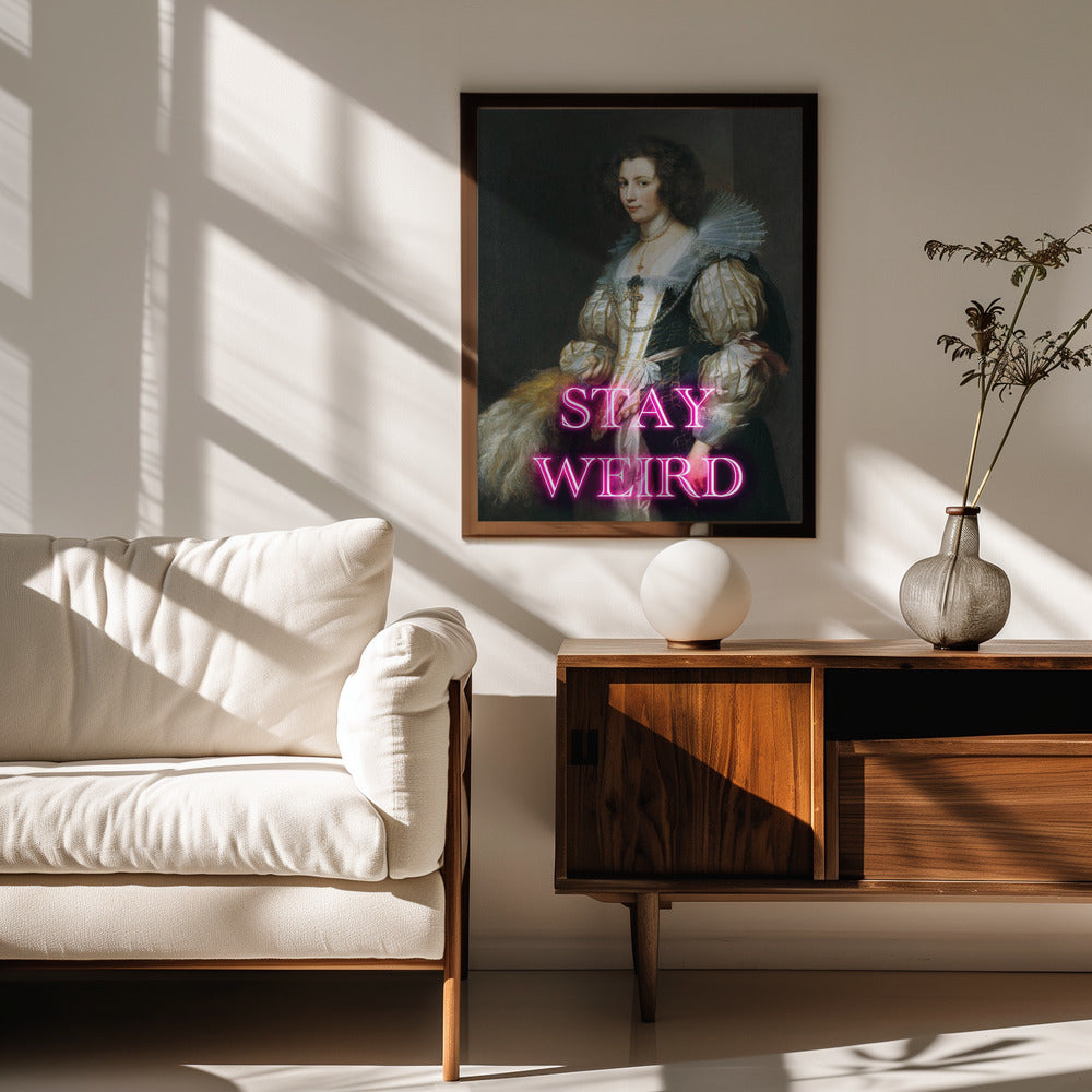 Stayweird Ratioiso Poster