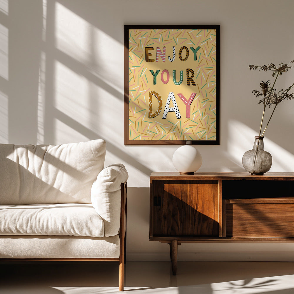 Enjoy your day Poster