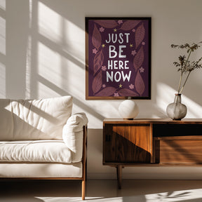 Just Be Nere Now Poster