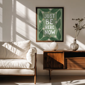 Just Be Nere Now Poster