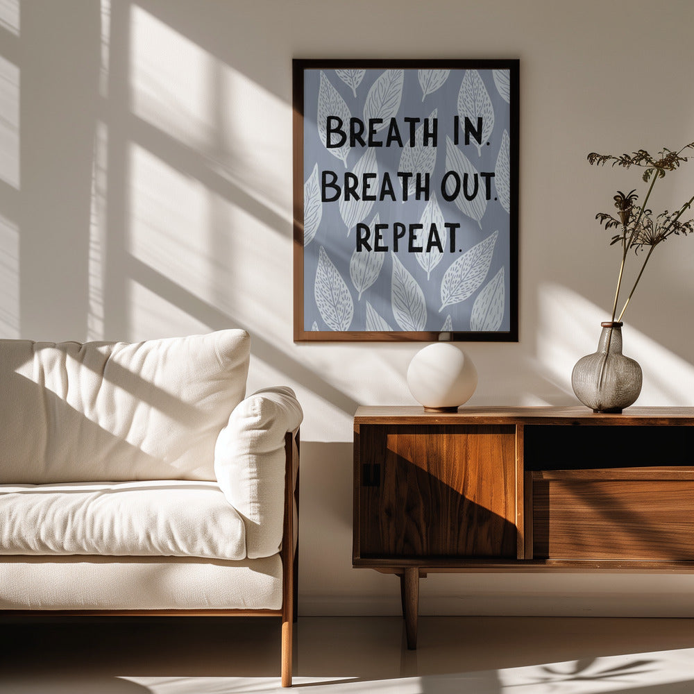 Breathe In Breathe Out Poster