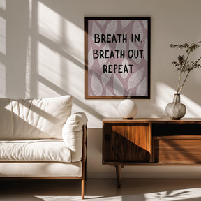 Breathe In Breathe Out Poster