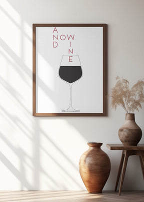 And Now Wine Poster