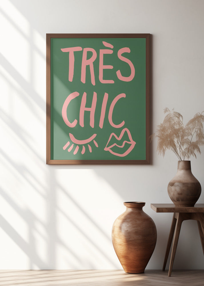 Très Chic Green Poster