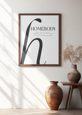 Homebody definition Poster