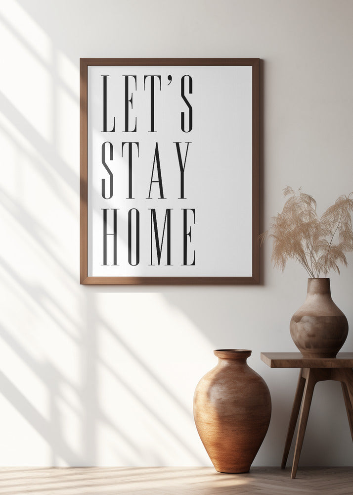 Let's stay home all caps Poster