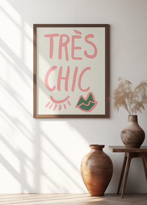 Tres Chic Poster