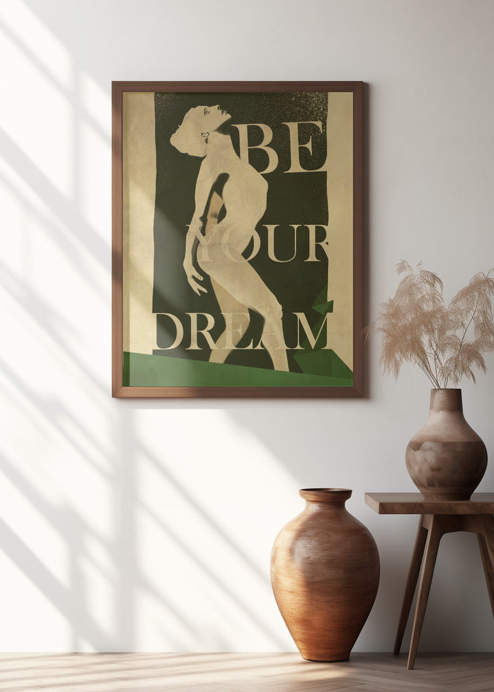 Be Your Dream print Poster