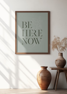 Be Here Now No1 Poster