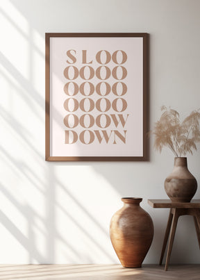 Slow Down Poster