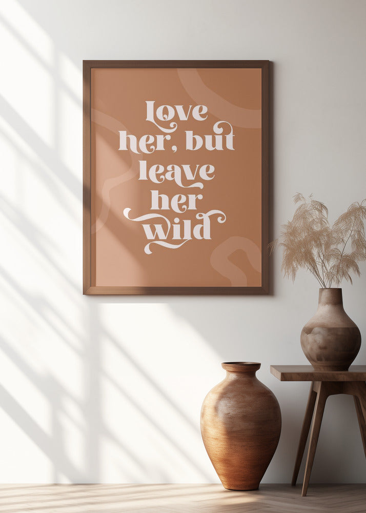 Love Her Wild Poster