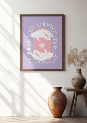 Choose Love Choose Kindness Poster