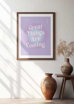 Great Things Are Coming Poster