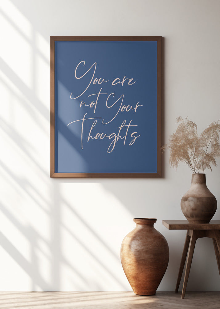 You Are Not Your Thoughts Poster