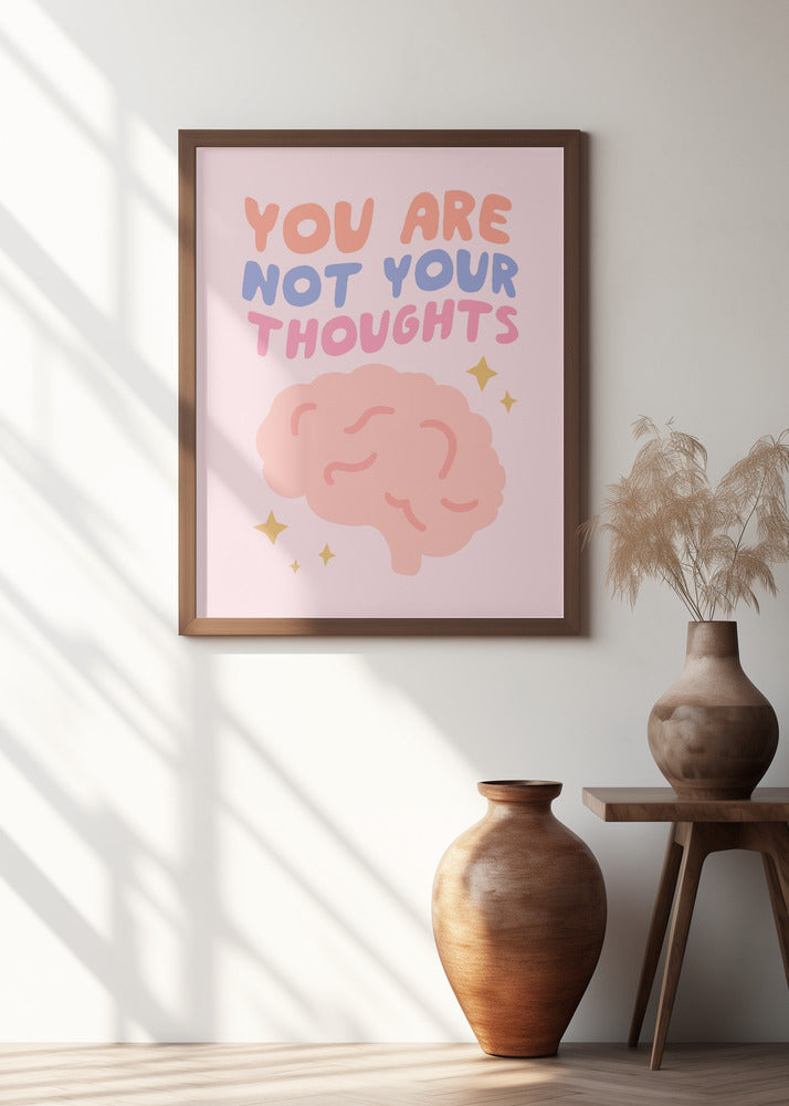 You Are Not Your Thoughts No2 Poster