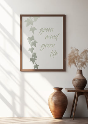 Green mind - Green life Poster