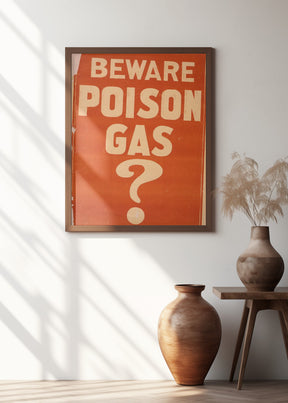 Beware Poison Gas? Poster