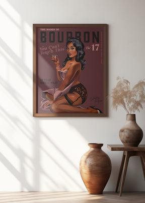 Babes of Bourbon Cant Touch This. Sexy Retro Pin Up Girl Whiskey Art Poster