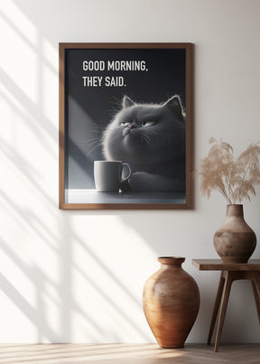 Good Morning, They Said Poster