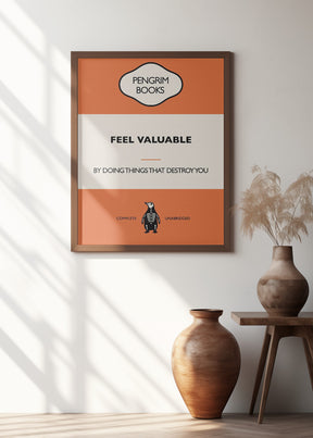 Feel Valuable - Funny Vintage Book Cover - Sarcastic Self Help - Orange Poster