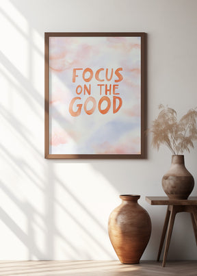 Focusonthegood Poster