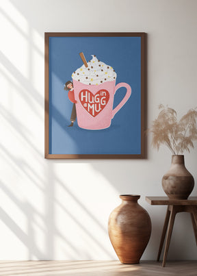 Hug In a Mug Poster