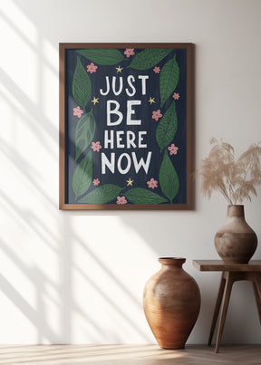 Just Be Nere Now Poster