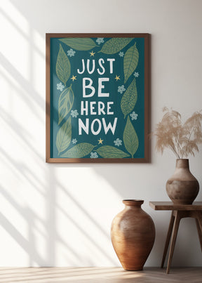 Just Be Nere Now Poster