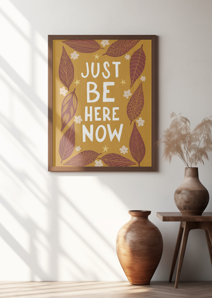 Just Be Nere Now Poster