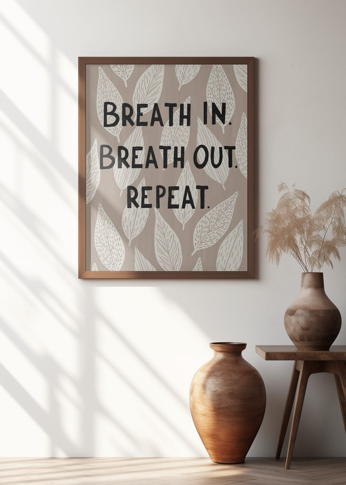 Breathe In Breathe Out Poster