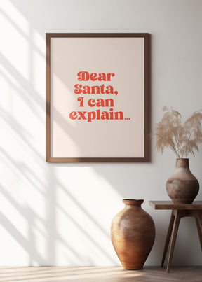 Dear Santa I can Explain Poster