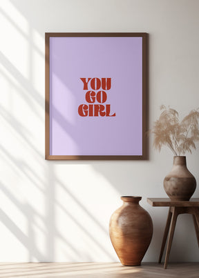 You Go Girl Poster