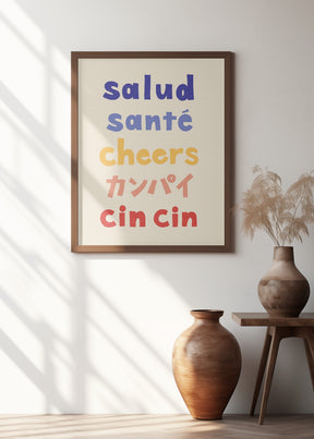 Cheers Typography - Salud Santé Cheers Kanpai Cin cin Poster