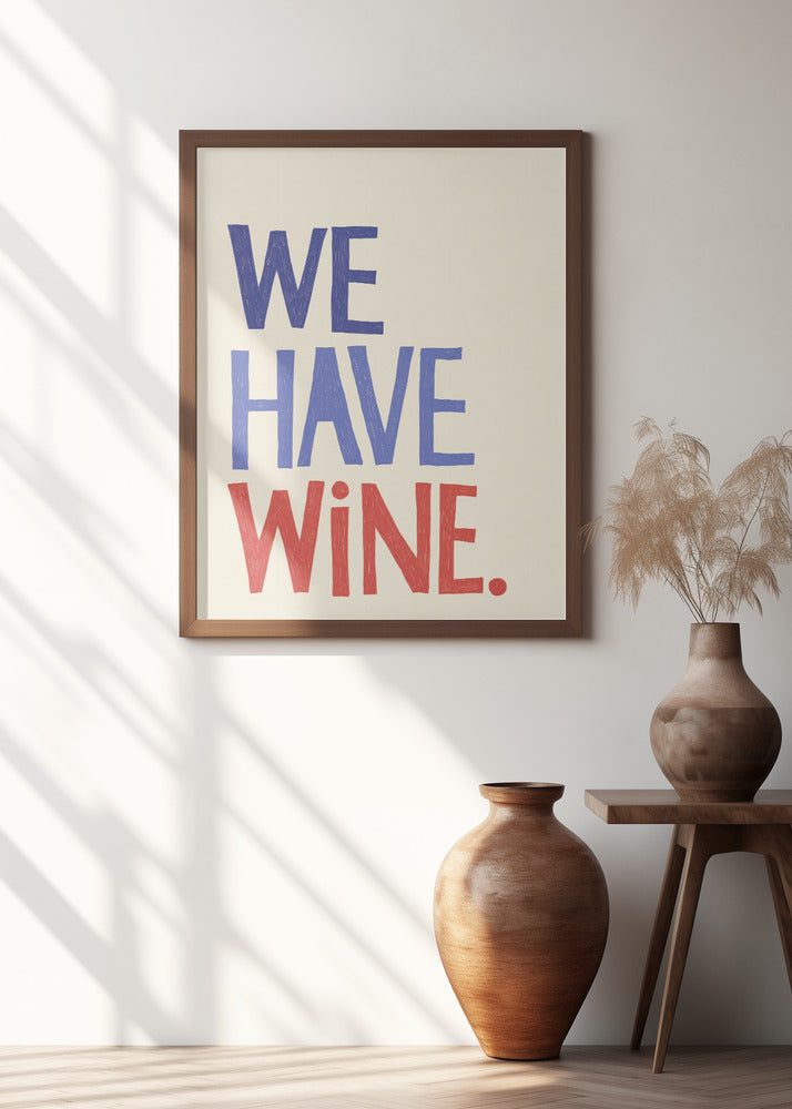 We Have Wine 2 Poster