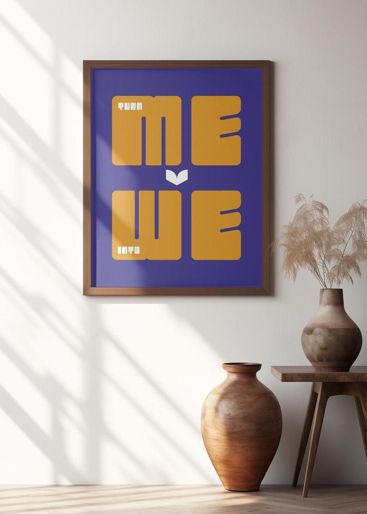 Turn Me Into We Poster