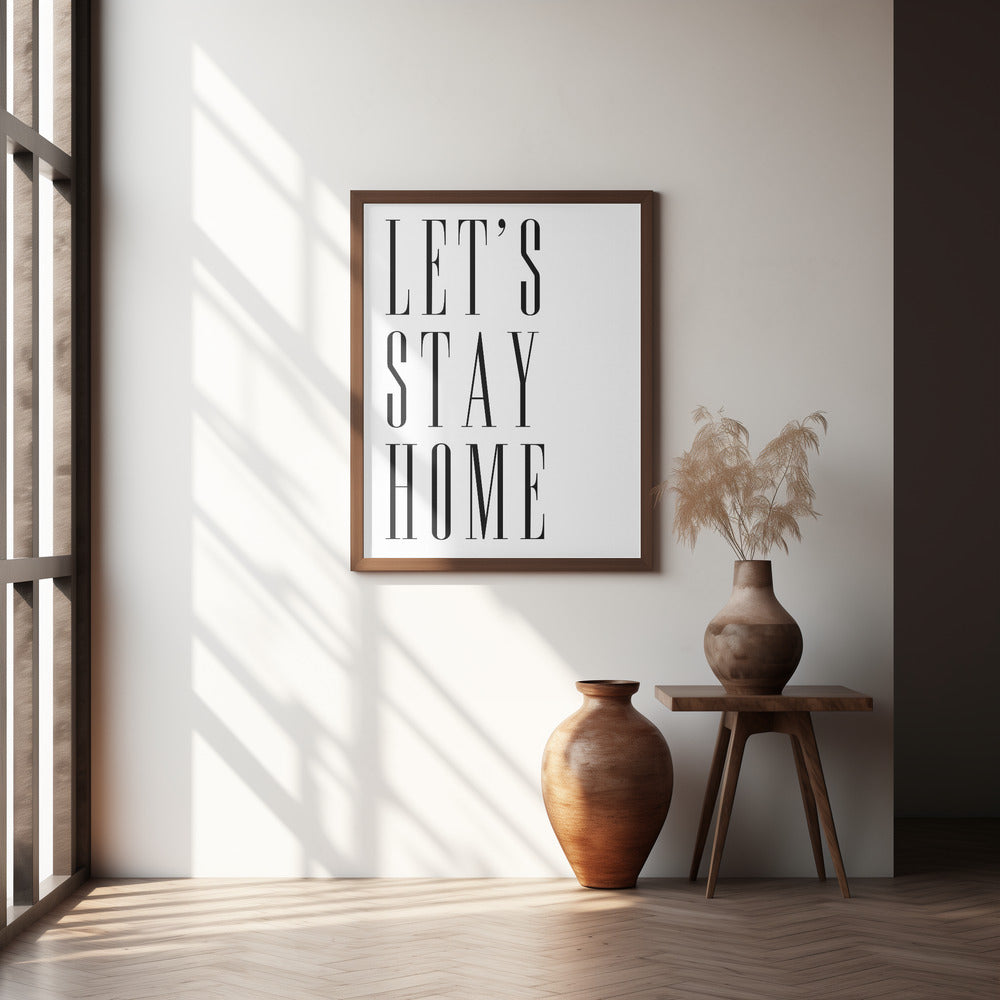 Let's stay home all caps Poster