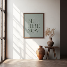 Be Here Now No1 Poster