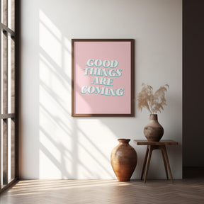 Good Things Are Coming Poster