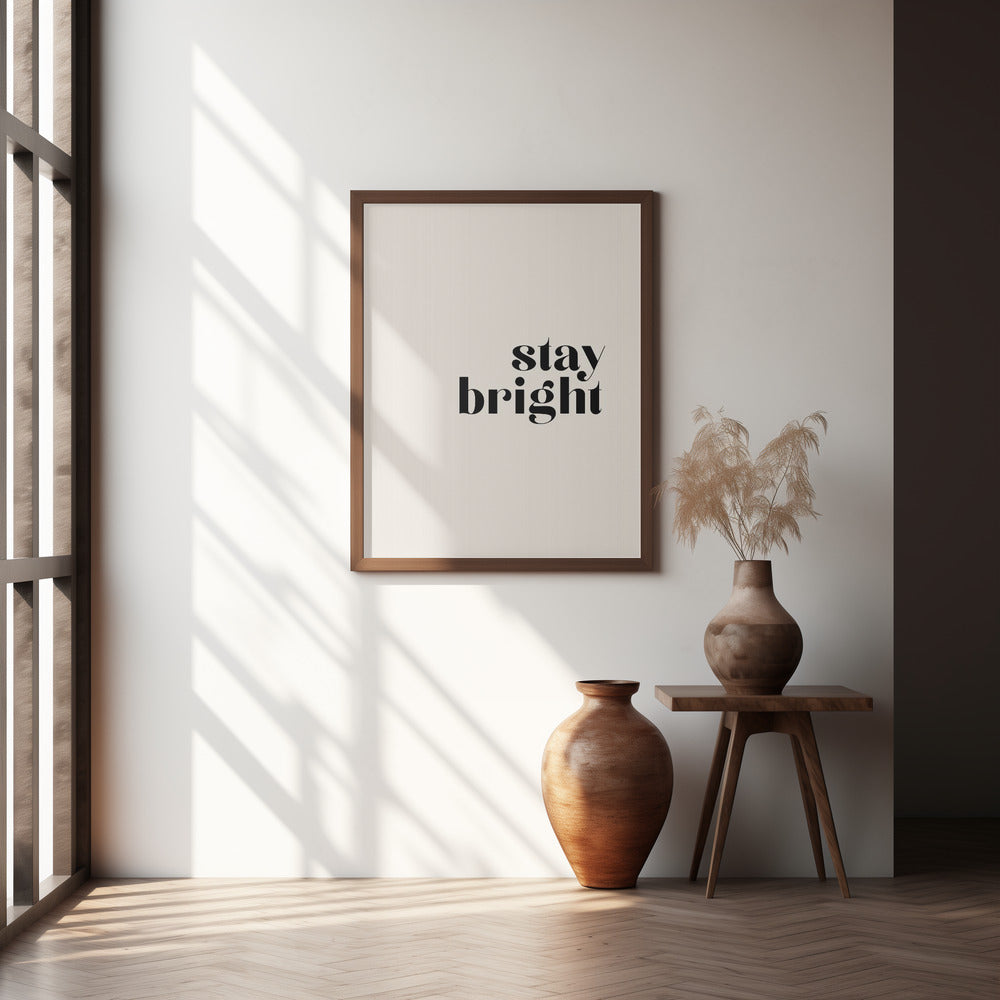 Stay bright Poster