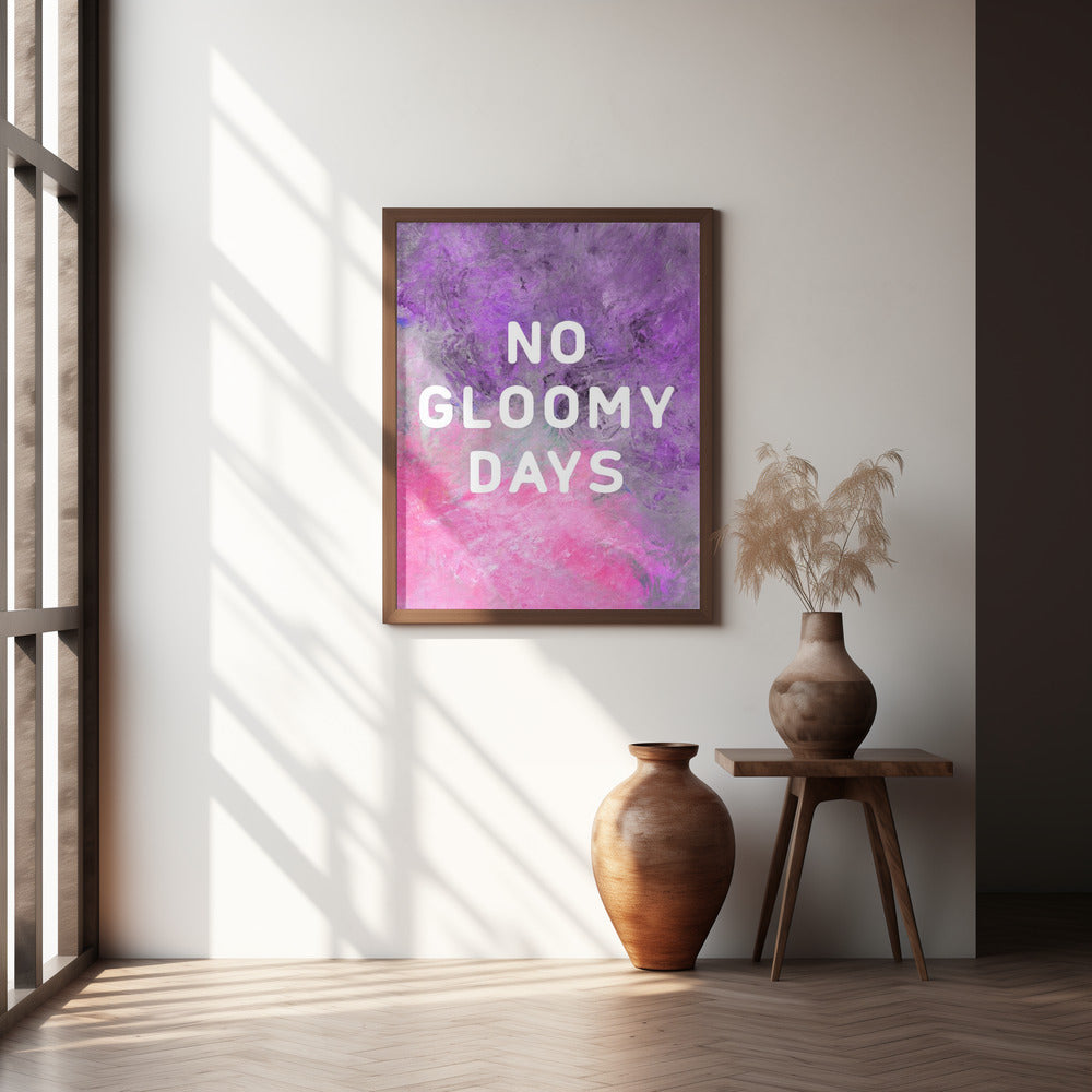 No gloomy days (purple) Poster