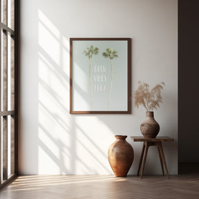 Good vibes only | Idyllic Palm Trees Poster