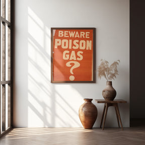 Beware Poison Gas? Poster