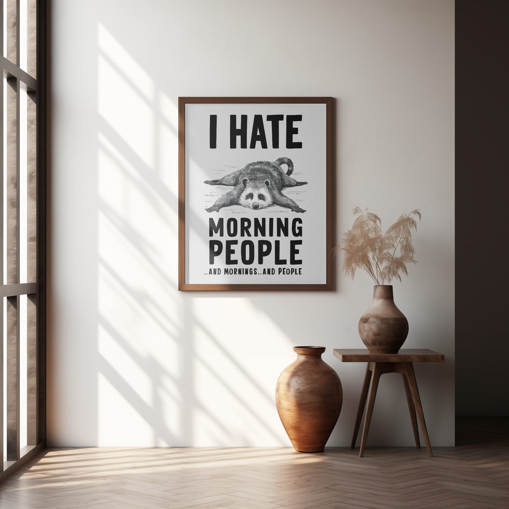 I Hate Morning People Poster