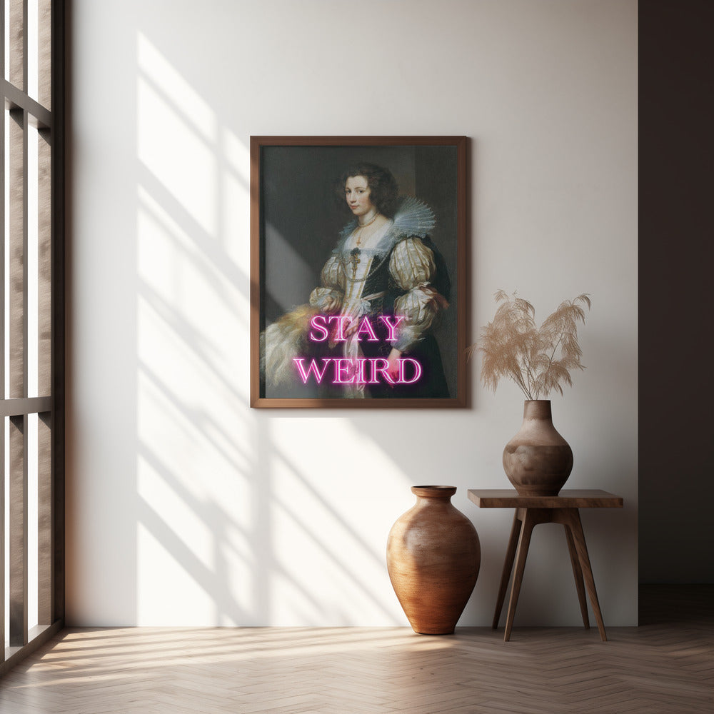 Stayweird Ratioiso Poster