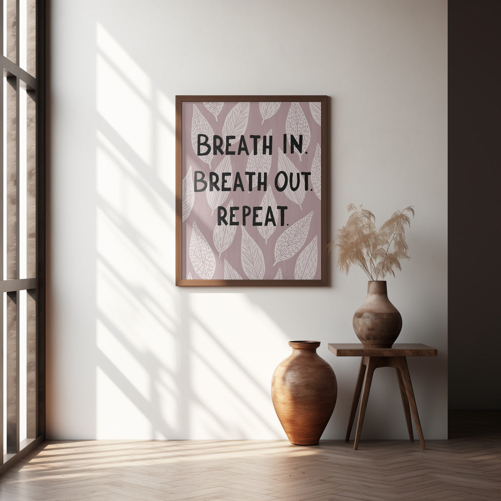 Breathe In Breathe Out Poster