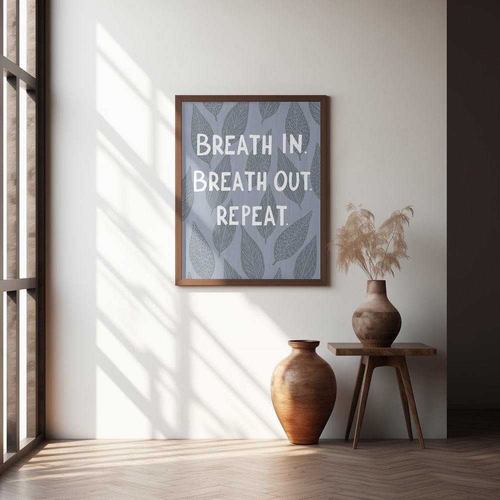 Breathe In Breathe Out Poster