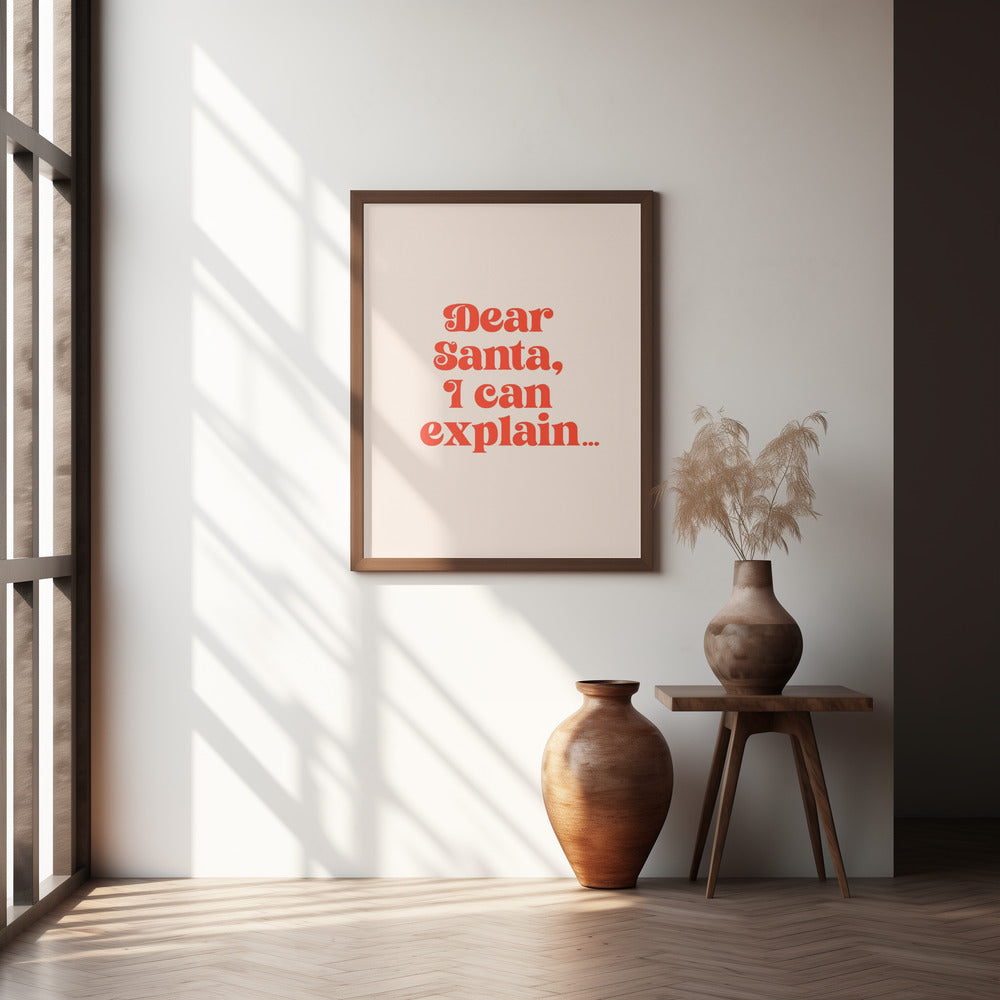 Dear Santa I can Explain Poster