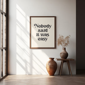 Nobody Said It Was Easy Poster