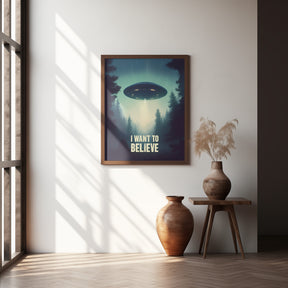 I Want To Believe - UFO Poster