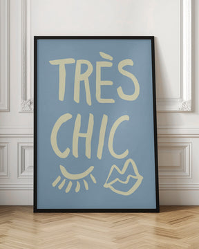 Très Chic Blue Poster